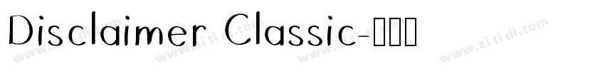 Disclaimer Classic字体转换